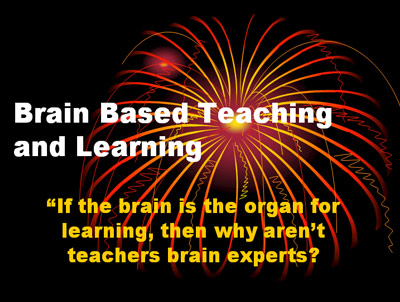 Brain Based Teaching And Learning Revelations In Education